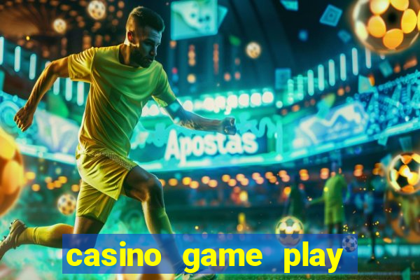 casino game play for free