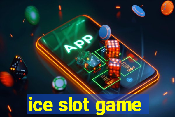 ice slot game