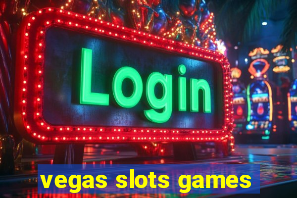 vegas slots games