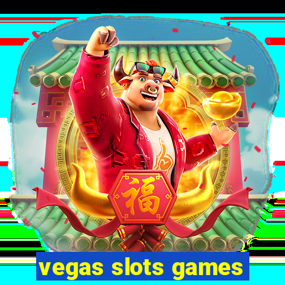 vegas slots games