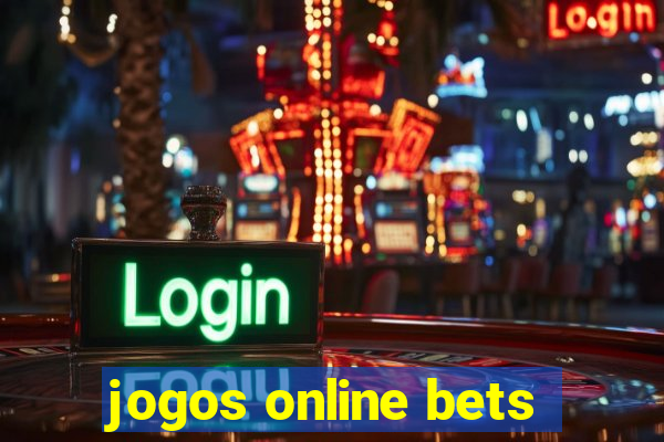 jogos online bets