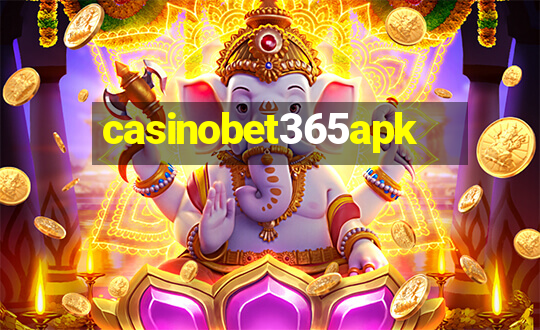 casinobet365apk