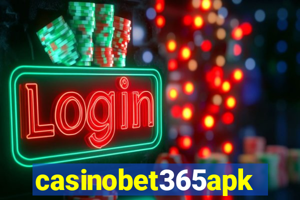 casinobet365apk