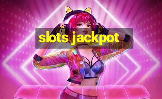 slots jackpot