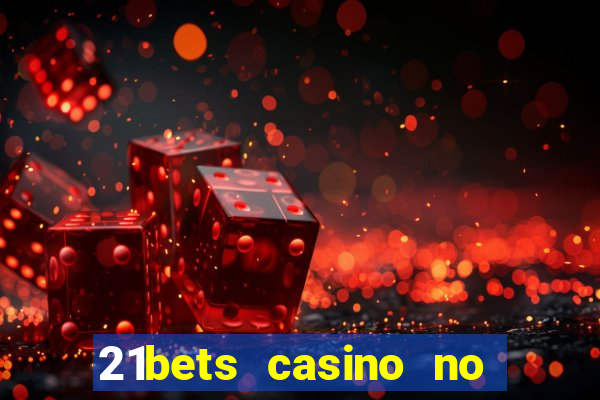 21bets casino no deposit bonus