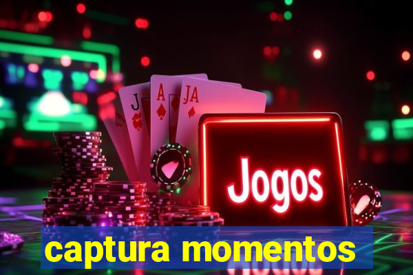 captura momentos