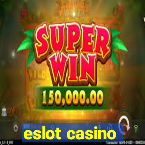 eslot casino