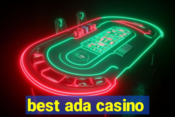 best ada casino