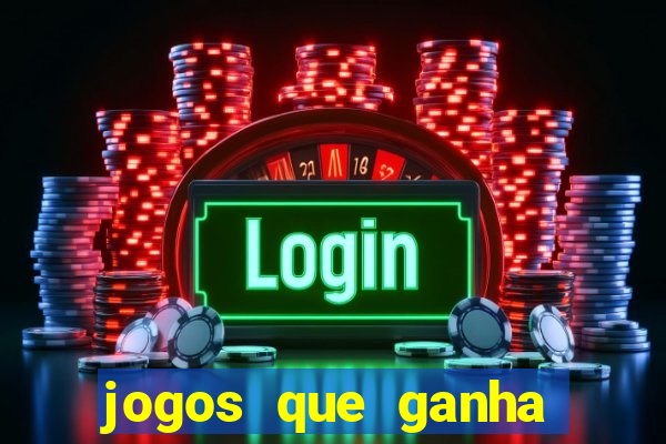 jogos que ganha dinheiro sem apostar