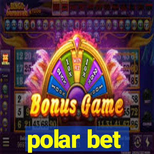 polar bet