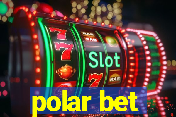 polar bet