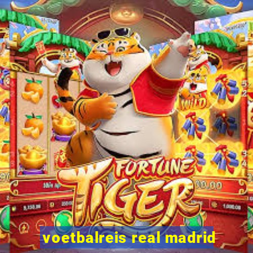 voetbalreis real madrid