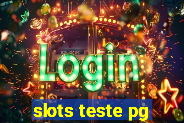 slots teste pg