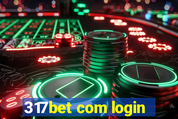 317bet com login