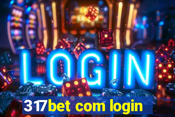 317bet com login