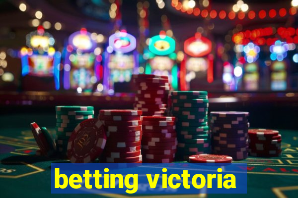 betting victoria