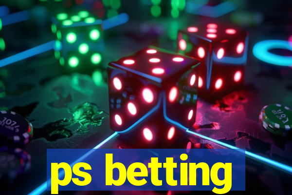 ps betting