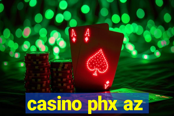 casino phx az