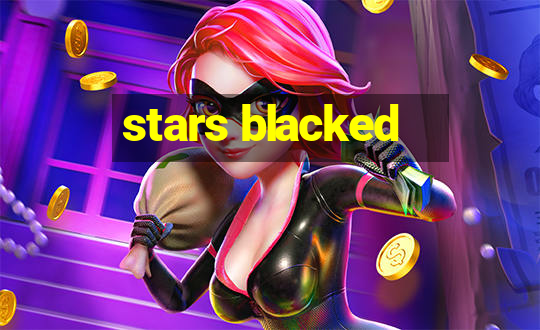 stars blacked