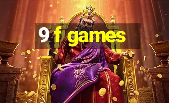 9 f games