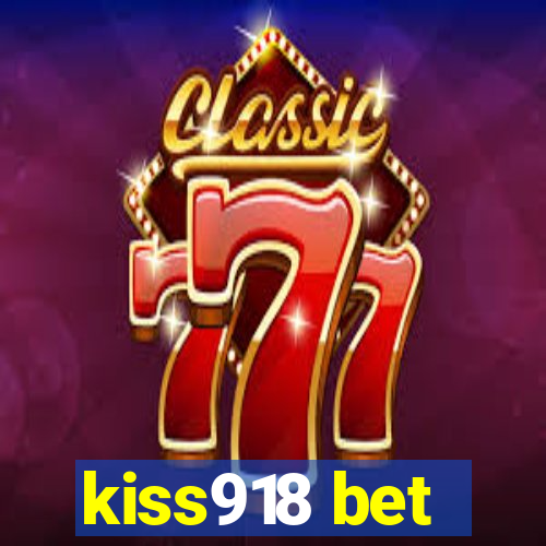 kiss918 bet