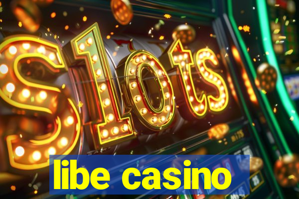 libe casino