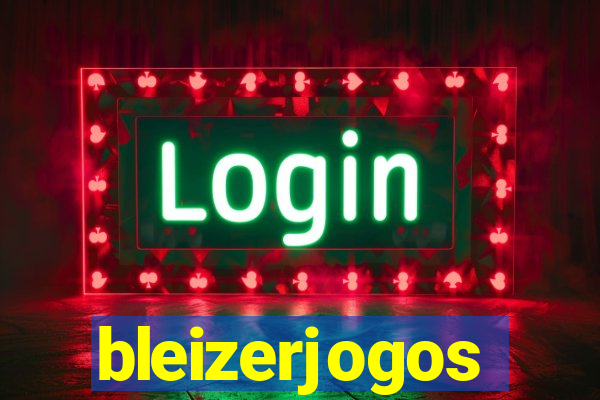 bleizerjogos