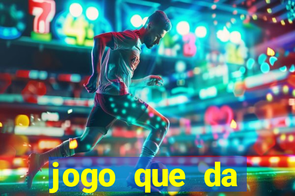 jogo que da dinheiro para se cadastrar