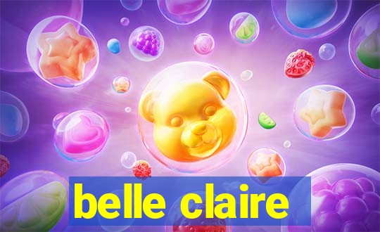 belle claire