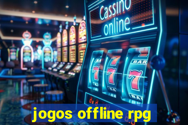 jogos offline rpg