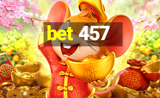 bet 457