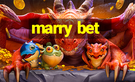 marry bet