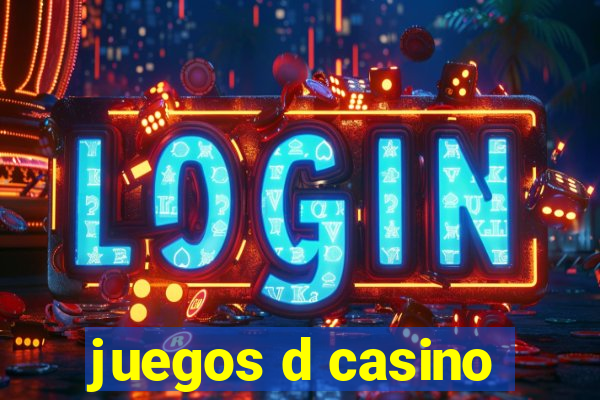 juegos d casino