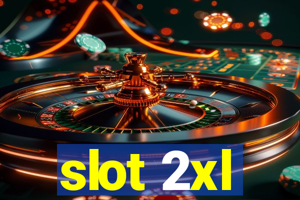 slot 2xl