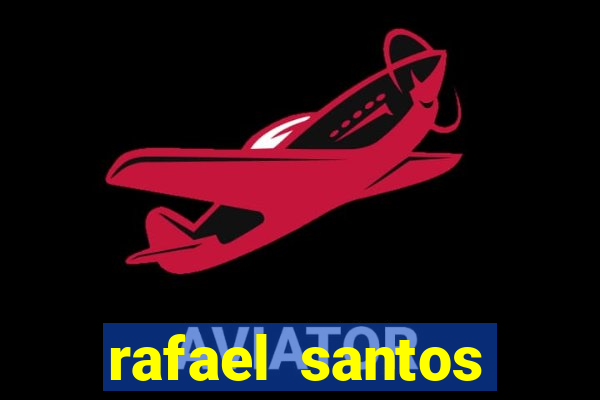 rafael santos uniduni t