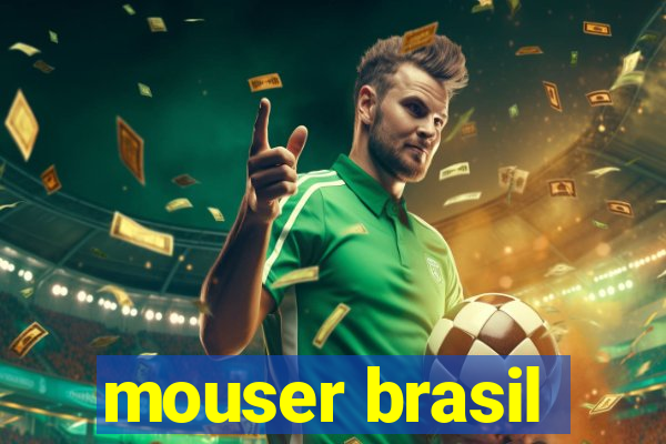 mouser brasil