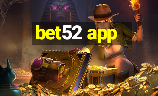 bet52 app