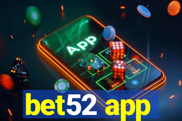 bet52 app