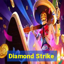 Diamond Strike