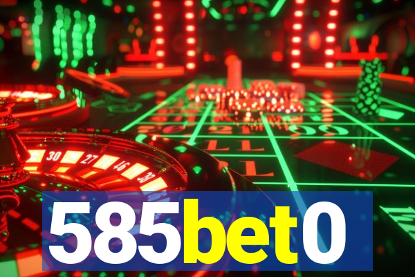 585bet0