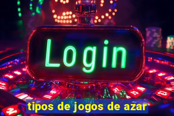 tipos de jogos de azar