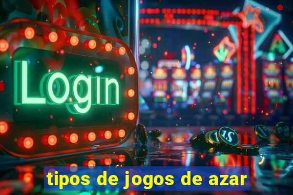 tipos de jogos de azar