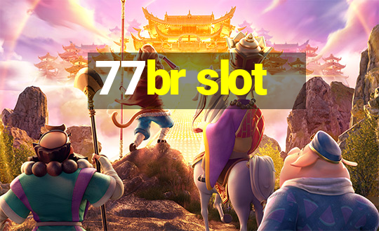 77br slot