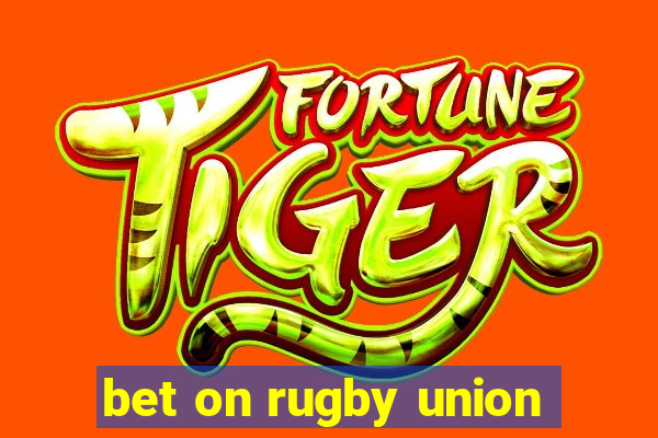 bet on rugby union