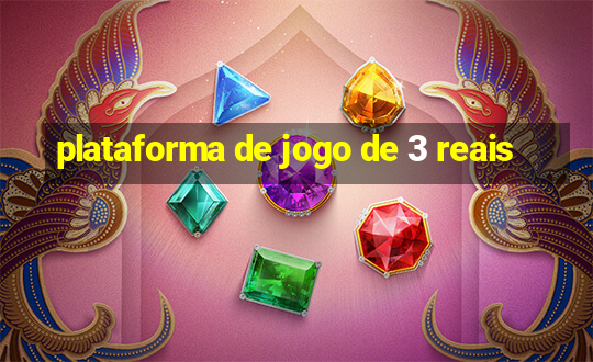 plataforma de jogo de 3 reais