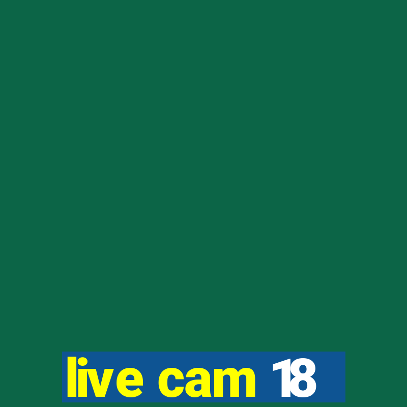 live cam 18