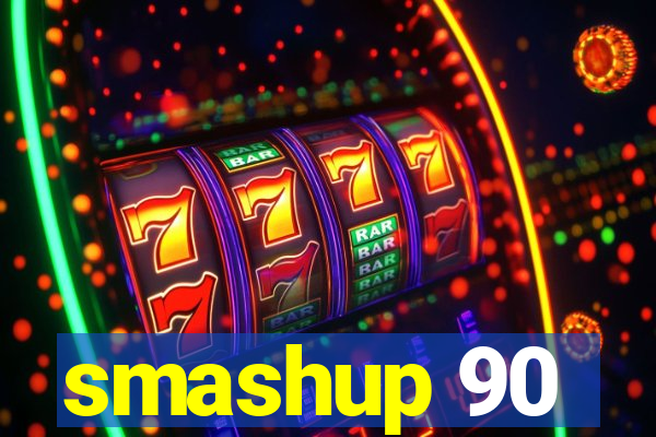 smashup 90