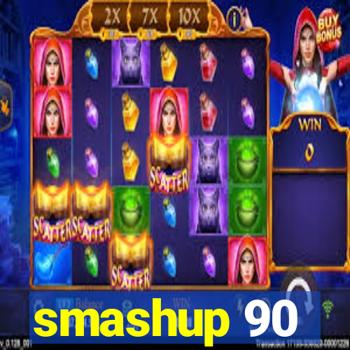 smashup 90