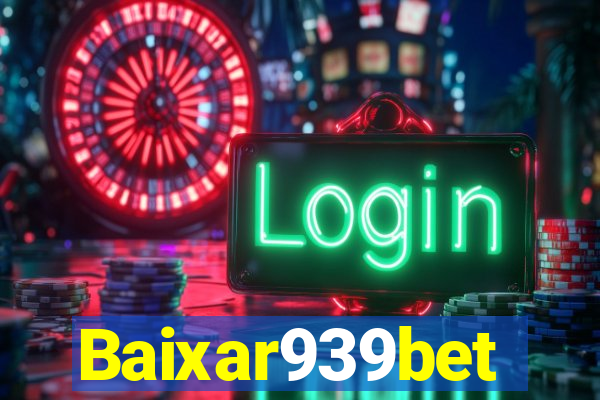 Baixar939bet