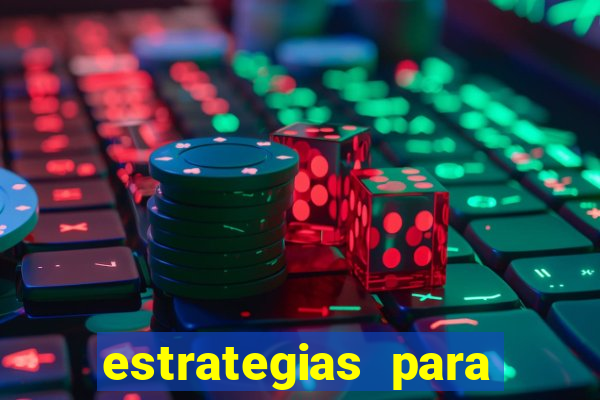 estrategias para jogar na blaze